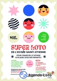 SUPER LOTO de L'Ecole Saint Etienne